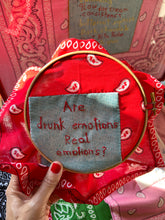 Load image into Gallery viewer, ARE DRUNK EMOTIONS REAL EMOTIONS?